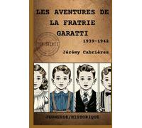 LES AVENTURES DE LA FRATRIE GARATTI