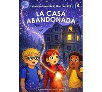 LES AVENTURES DE LA LINA I EN POL: LA CASA ABANDONADA