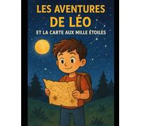 Les Aventures de Léo et la Carte aux Mille Étoiles