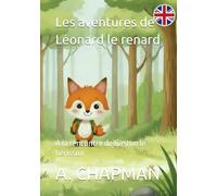 Les aventures de Léonard le renard: A la rencontre de Gaston le hérisson