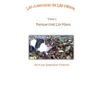 Les Aventures de Lily Miaou - Tome 3. Panique chez Lily Miaou
