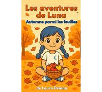 Les aventures de Luna - L'automne parmi le feuilles: Histoire illustrée avec pages à colorier pour enfants