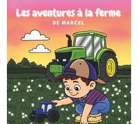 Les aventures de Marcel à la ferme