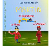 Les aventures de Martin: Martin le Pirate, Martin le Pompier et Martin le Superhéros