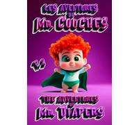 Les Aventures de Mister Couches T.2: Bande dessinée d'aventure bilingue français-anglais pour enfants