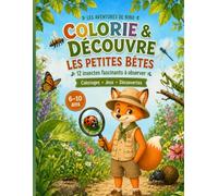 Les Aventures de Nino: Colorie et découvre les petites bêtes