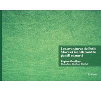 Les aventures de Petit Marc et de Günthrand le gentil canard