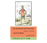 Les Aventures de Pinocchio / مغامرات بينوكيو: Tranzlaty Français العربية