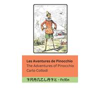 Les Aventures de Pinocchio / The Adventures of Pinocchio: Tranzlaty França...