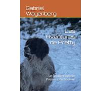Les Aventures de Pretty: Le Springer Spaniel Presseur de Boutons