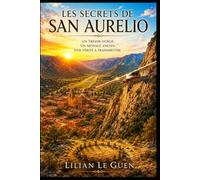 Les aventures de Richard et Evelyne Tome 1: Les secrets de San Aurélio
