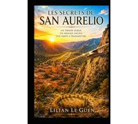 Les aventures de Richard et Evelyne Tome 1: Les secrets de San Aurélio