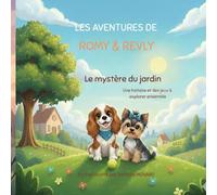 Les aventures de Romy & Revly: Le mystère du jardin