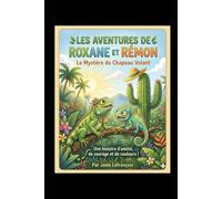 Les aventures de Roxane et Rémon: Le mystère du chapeau volant