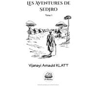 Les aventures de Sedjro: Tome 1