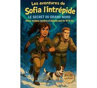 Les aventures de Sofia: Le secret du grand nord