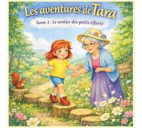 les aventures de tara tome 2: le sentier des petits efforts