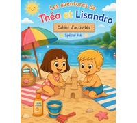 Les aventures de Théa et Lisandro: Cahier d'activités spécial été