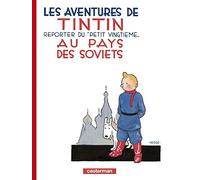 Les Aventures De Tintin Au Pays Des Soviets 1 (1): Reporter de 'Petit Vingtieme'