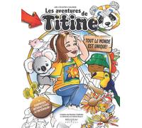 Les aventures de Titine: Tout le monde est unique !