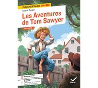 Les Aventures de Tom Sawyer: Avec une enquête "L'Amérique du XIXe siècle : l'appel de l'aventure": 111