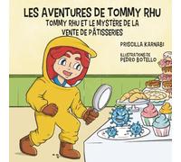 Les aventures de Tommy Rhu: Tommy Rhu et le mystère de la vente de pâtisseries