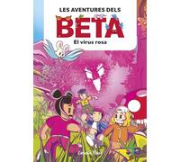 Les aventures dels Beta 1. El virus rosa