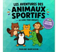 Les aventures des animaux sportifs: Le livre pour enfants