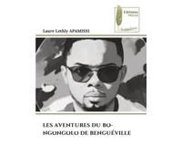 LES AVENTURES DU BO-NGONGOLO DE BENGUÉVILLE