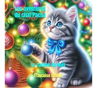 Les aventures du chat Pacha: Le cadeau de Noël