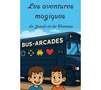 Les aventures magiques de Jacob et de Thomas