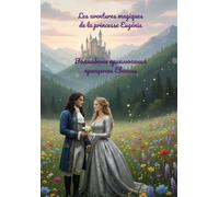 Les aventures magiques de la princesse Eugénia/Une histoire extraordinaire dans une forêt de sapins