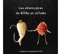 Les aVentuures de BiiiBo et JaYaaa: Tome 1