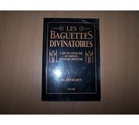 Les baguettes divinatoires: L'art du sourcier au service de votre bien-être