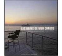 Les Bains de Mer Chauds. Une maison à Marseille-Una casa a Marsiglia-A villa in Marseille