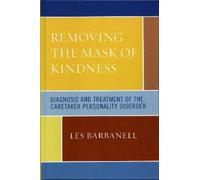 Les Barbanell Removing the Mask of Kindness (Copertina rigida)