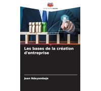 Les bases de la création d'entreprise