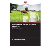 Les bases de la science laitière: Guide d'introduction