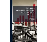 Les Bases Économiques De La Constitution Sociale...