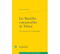 Les batailles conceptuelles de Tolstoï: Une pratique de la philosophie
