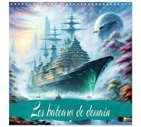 Les bateaux de demain (Calendrier mural carré 2027 30x30 cm) Calendrier double a