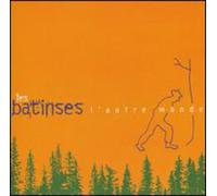Les Batinses - Autre Monde L' [Import]