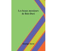 Les beaux messieurs de Bois-Doré