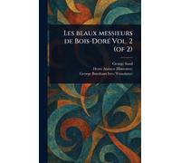 Les Beaux Messieurs De Bois-Doré Vol. 2 (of 2)