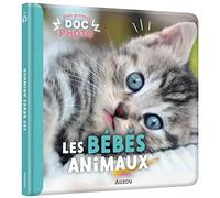 Les bébés animaux: Mon premier doc photo