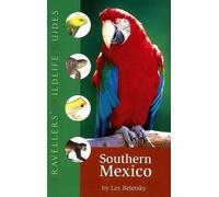 Les Beletsky Southern Mexico (Traveller's Wildlife Guides) (Tascabile)