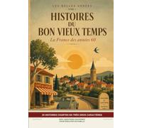 Les Belles Années Histoires du Bon Vieux Temps