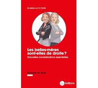 Les belles-mères sont-elles de droite ?: Nouvelles considérations essentielles
