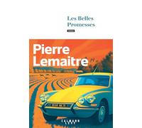 Les belles promesses – Romanzo – Éditions Calmann-Lévy