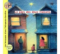 Les berceuses d'une Thérapeute-Sorcière: Le pays des deux maisons